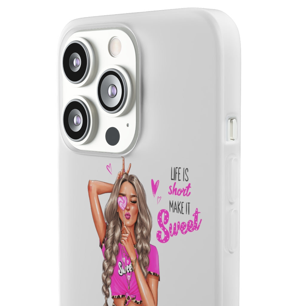 Life is Short Make it Sweet Blond Hair Flexi Cases