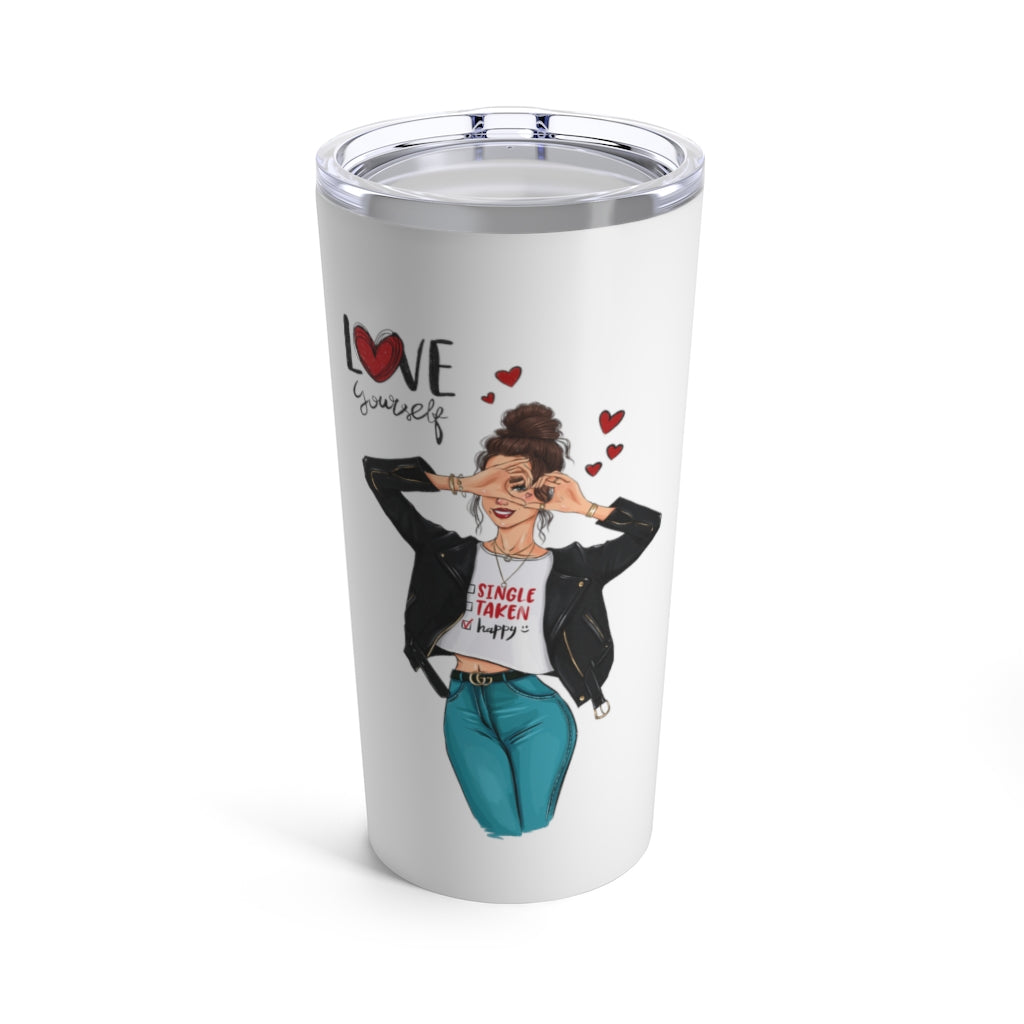 Love Yourself Brown Hair Tumbler 20oz