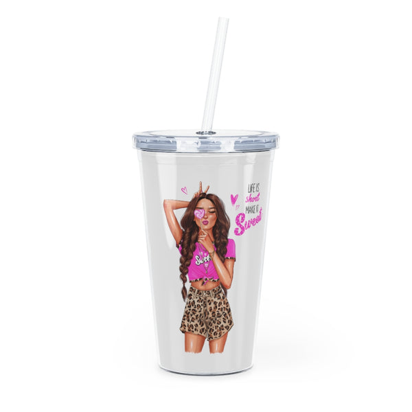 Life is Short Make it Sweet Brown Hair Plastic Tumbler with Straw