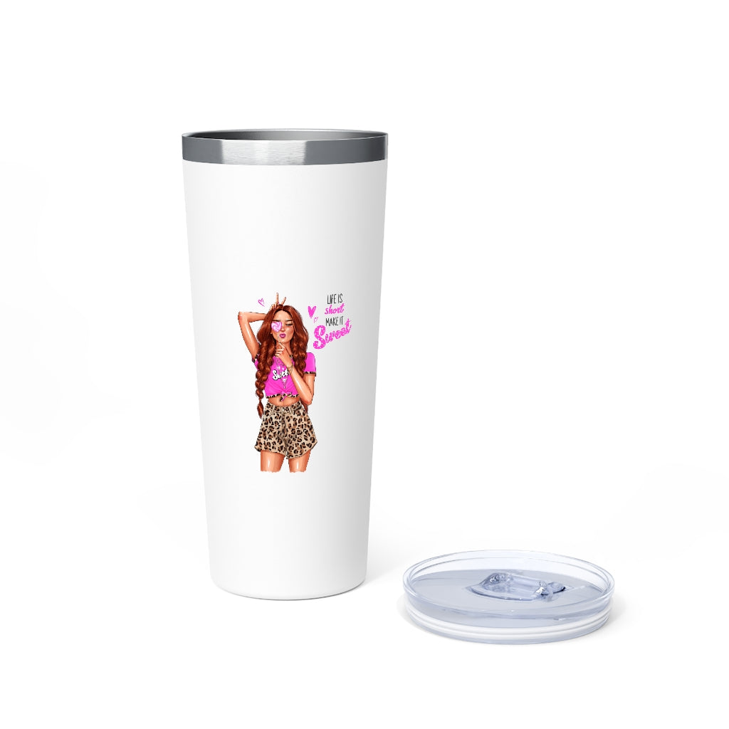 Life is Short Make it Sweet Red Hair Copper Vacuum Insulated Tumbler, 22oz