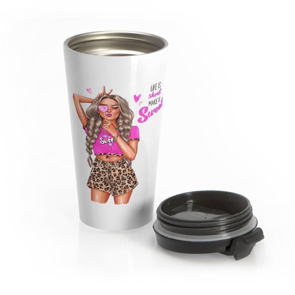 Life is Short Make it Sweet Blond Hair Stainless Steel Travel Mug