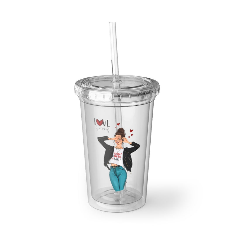 Love Yourself Suave Acrylic Cup