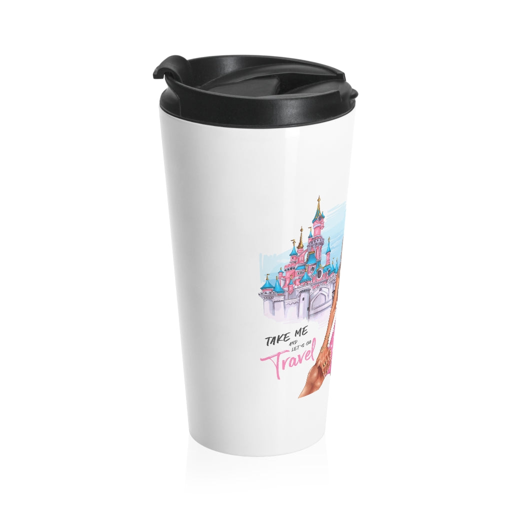 Take me and Let's go Travel Blond Hair  Stainless Steel Travel Mug