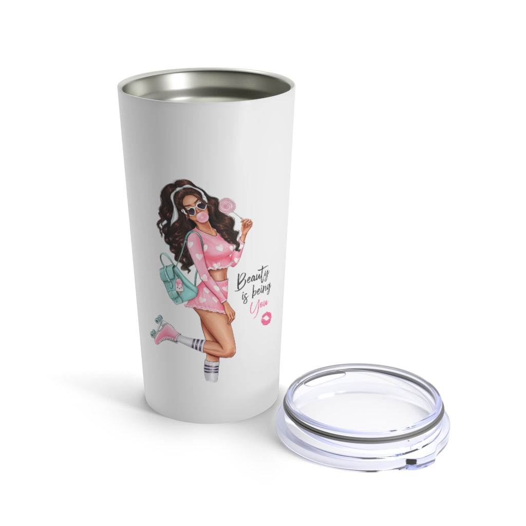 Beauty is Being You Tumbler 20oz