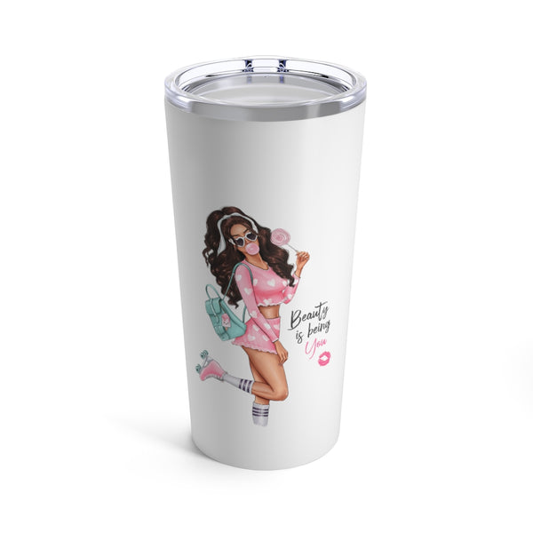 Beauty is Being You Tumbler 20oz